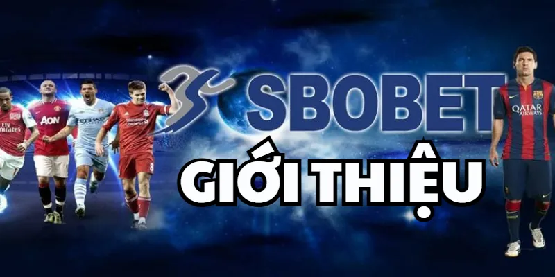 SBOBET Sports – Tỷ lệ châu Âu ổn định, cá cược dễ theo dõi SBOBET Sports